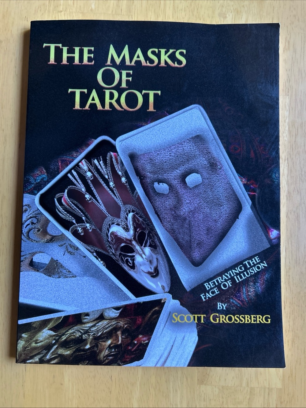 The Masks Of Tarot by Scott Grossberg Paperback